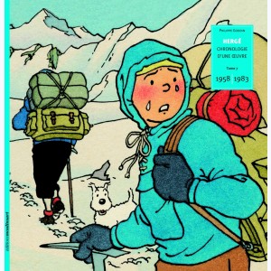 Autour de Tintin : Tome 7, Hergé, chronologie d'une œuvre 1958 - 1983