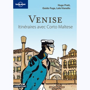 Lonely Planet, Venise, Itinéraires avec Corto Maltese