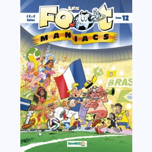 Les Foot-Maniacs : Tome 12
