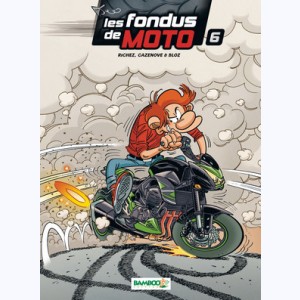 Les Fondus, de moto (6)