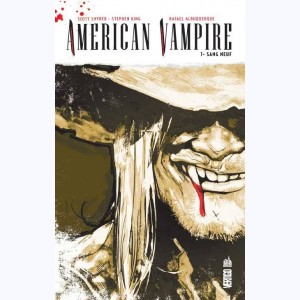 American vampire : Tome 1, Sang neuf