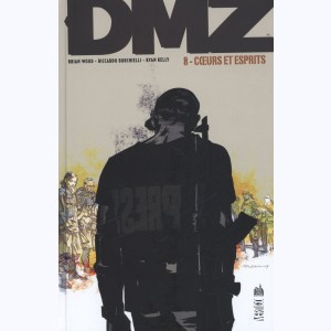 DMZ : Tome 8, Cœurs et esprits