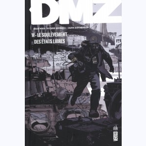 DMZ : Tome 11, Le soulèvement des Etats libres