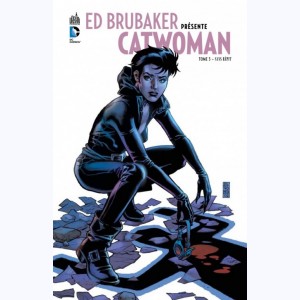 Ed Brubaker présente Catwoman : Tome 3, Sans répit