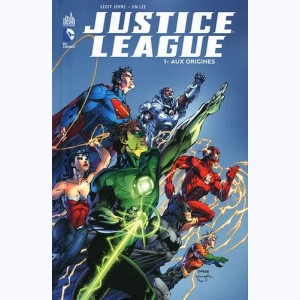 Justice League : Tome 1, Aux origines