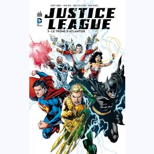 Justice League : Tome 3, Le Trône d'Atlantide