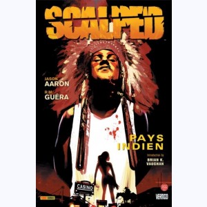 Scalped : Tome 1, Pays indien : 