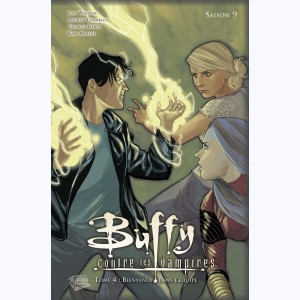 Buffy contre les vampires : Tome 4, Saison 9, Bienvenue dans l'équipe