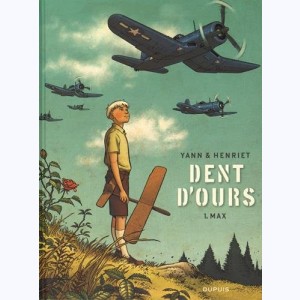 Dent d'ours : Tome 1, Max