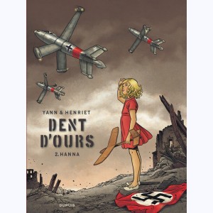 Dent d'ours : Tome 2, Hanna