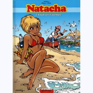 Natacha - L'intégrale : Tome 2, Envol vers l'aventure