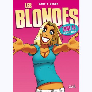 Les Blondes : Tome 14, Dans mes bras