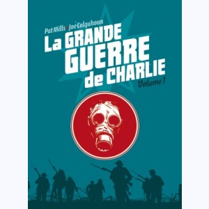 La grande Guerre de Charlie : Tome 1