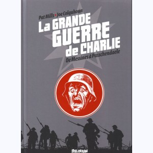 La grande Guerre de Charlie : Tome 6, de Messines a Passchendaele