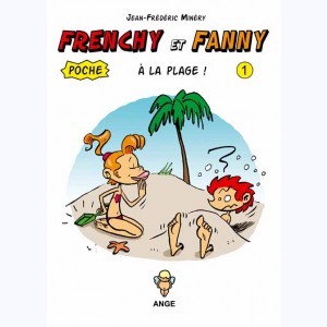 Frenchy et Fanny, à la plage !