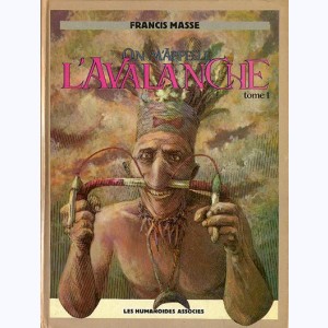On m'appelle l'avalanche : Tome 1