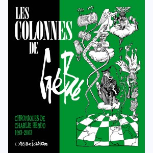 Les Colonnes de Gébé, chroniques de Charlie Hebdo 1993 - 2003