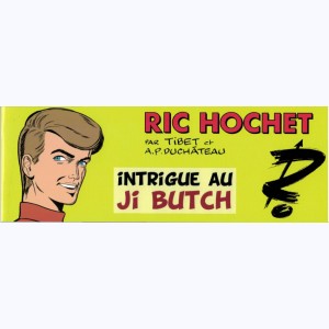 Ric Hochet, Intrigue au : 