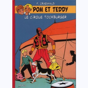 Pom et Teddy : Tome 1, Le cirque Tockburger