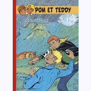 Pom et Teddy : Tome 9, Des copains et des hommes