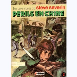 Steve Severin : Tome 2, périls en Chine : 