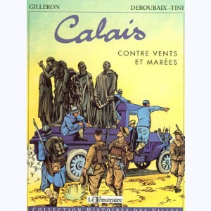 Calais, Contre Vents et Marées