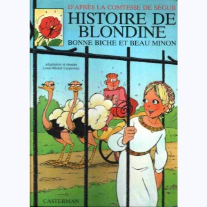 Comtesse de Ségur : Tome 10, Histoire de Blondine, bonne biche et beau minon