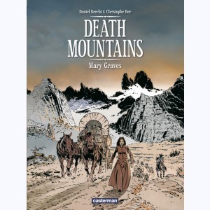 Death Mountains : Tome 1, Mary Graves : 