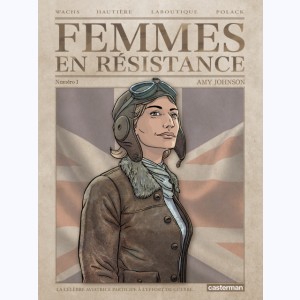 Femmes en résistance : Tome 1, Amy Johnson