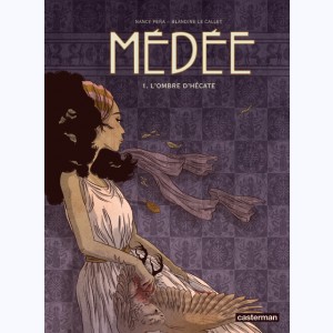 Médée (Peña) : Tome 1, L'Ombre d'Hécate