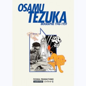Osamu Tezuka : Tome 2, Biographie (1946-1959)