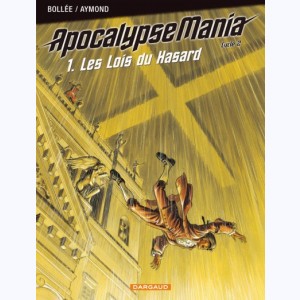 Apocalypse Mania : Tome 1 Cycle 2, Les Lois du hasard