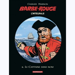 Barbe-Rouge : Tome 2, Intégrale - Le capitaine sans nom