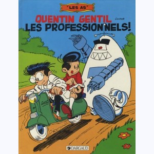 Les As : Tome 6, Quentin Gentil contre Les Professionnels !