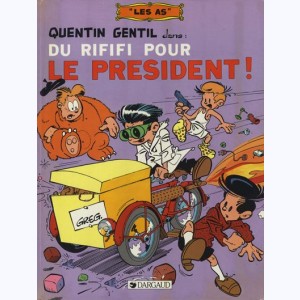 Les As : Tome 8, Quentin Gentil dans Du rififi pour le président !!