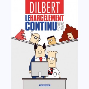 Dilbert : Tome 2, Le Harcèlement continu
