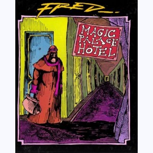 Magic Palace Hôtel, L'histoire du magic palace hôtel