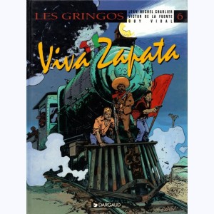 Les Gringos : Tome 6, Viva Zapata