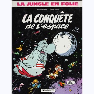 La Jungle en folie : Tome 3, La conquête de l'espace