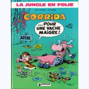 La Jungle en folie : Tome 4, Corrida pour une vache maigre : 