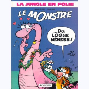 La Jungle en folie : Tome 10, Le monstre ...du loque Néness ! : 