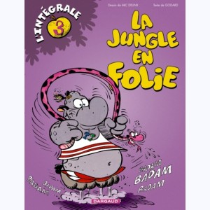 La Jungle en folie : Tome 3, L'intégrale