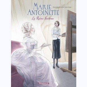 Marie-Antoinette (Goetzinger), la Reine fantôme