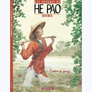 Les voyages de He Pao : Tome 2, Ombre du Ginkgo