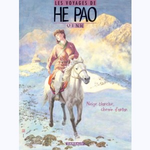 Les voyages de He Pao : Tome 4, Neige blanche, chemin d'antan