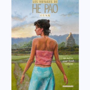 Les voyages de He Pao : Tome 5, Un Matin pour tout horizon