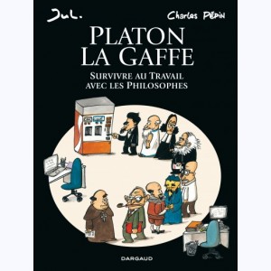 Platon La gaffe, Survivre au travail avec les philosophes