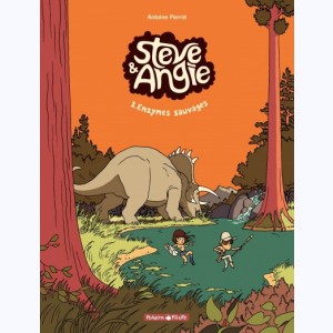Steve & Angie : Tome 1, Enzymes Sauvages
