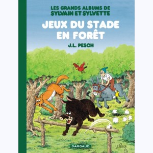 Sylvain et Sylvette : Tome 2, Les grands albums - Jeux du stade en forêt