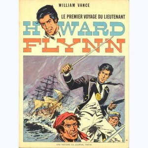 Howard Flynn : Tome 1, Le premier voyage du lieutenant Howard Flynn